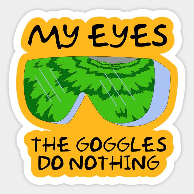 Simpsons Radioactive Man - My Eyes! The Goggles do Nothing Sticker by NutsnGum